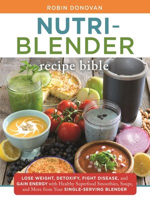 cover image of The Nutri-Blender Recipe Bible